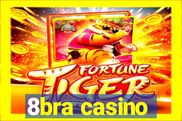 8bra casino